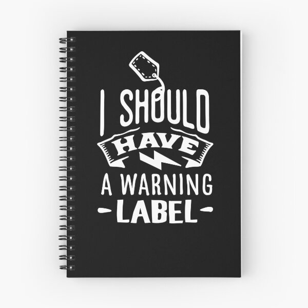 Item preview, I should have warning labels designed and sold by pnkpopcorn.