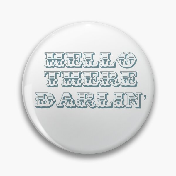 Item preview, hello there darlin' designed and sold by Emalee6302.