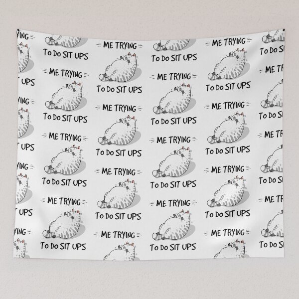 Item preview, CAT ME TRYING TO DO SIT UPS SHIRT1 designed and sold by GENESSASHOP.