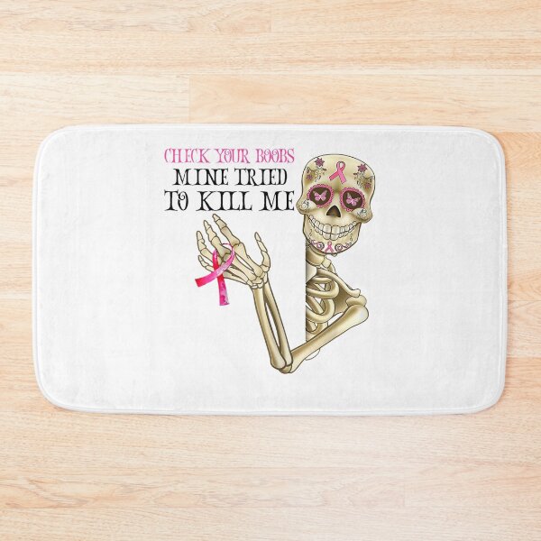 Item preview, Check Your Boobs Mine Tried To Kill Me, Breast Cancer  designed and sold by DieterShop.