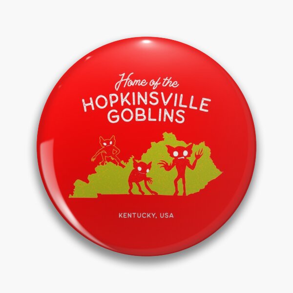Item preview, Home of the Hopkinsville Goblins - Kentucky USA  designed and sold by PartyMax.