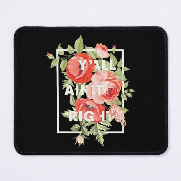 Item preview, Yall Aint Right Floral Typography Fitted Scoop designed and sold by chichiquan.
