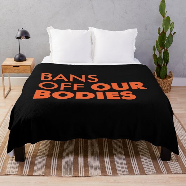 Item preview, Bans Off Our Bodies designed and sold by Timforslund.