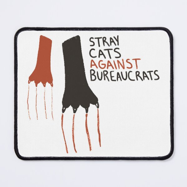 Item preview, Stray Cats Against Bureaucrats designed and sold by thesadsquatch.
