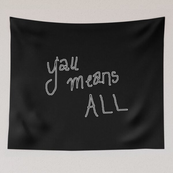 Item preview, Yall means All Classic  designed and sold by chichiquan.