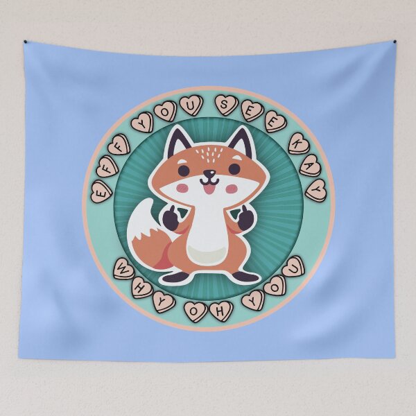 Item preview, Eff You See Kay Why Oh You Cute Little Fox  designed and sold by MonkeyPaper.
