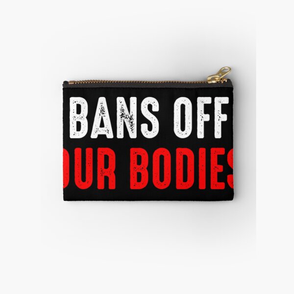 Item preview, Bans Off Our Bodies designed and sold by Timforslund.