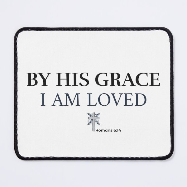 Item preview, By the grace I am loved designed and sold by onlyscriptures.