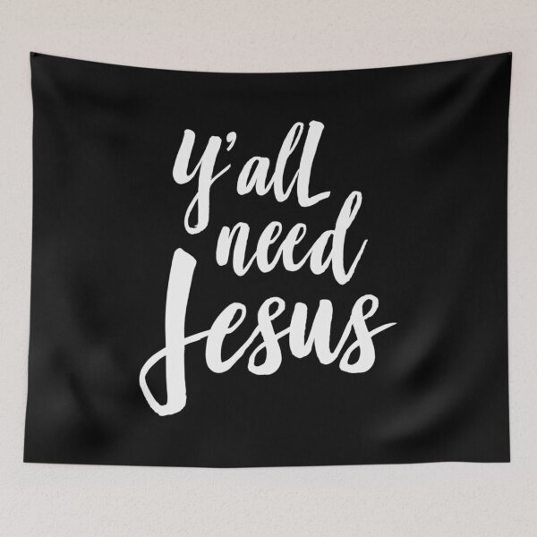 Item preview, Yall need Jesus Fitted  designed and sold by chichiquan.