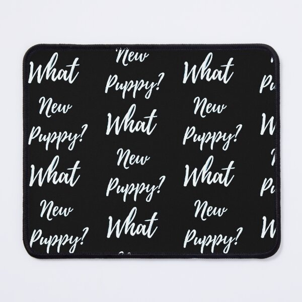 Item preview, What New Puppy? designed and sold by rhodabear.