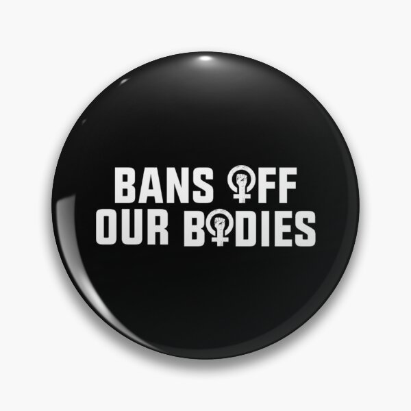 Item preview, bans off our bodies designed and sold by Timforslund.