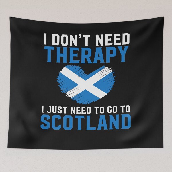 Item preview, Scottish  Flag I Don't Need Therapy I Just Need to Go to Scotland designed and sold by obedtheartist.