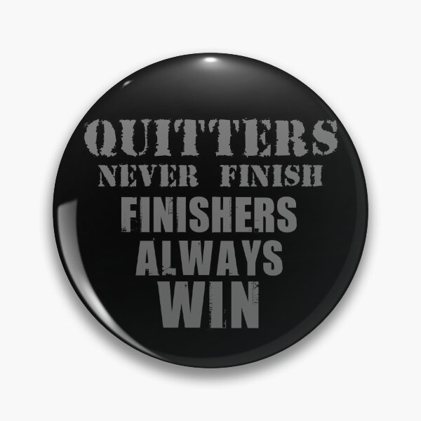 Item preview, Finishers Always Win designed and sold by BunnyPanda0120.