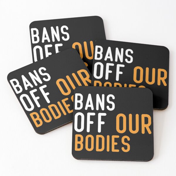 Item preview, bans off our bodies designed and sold by Timforslund.