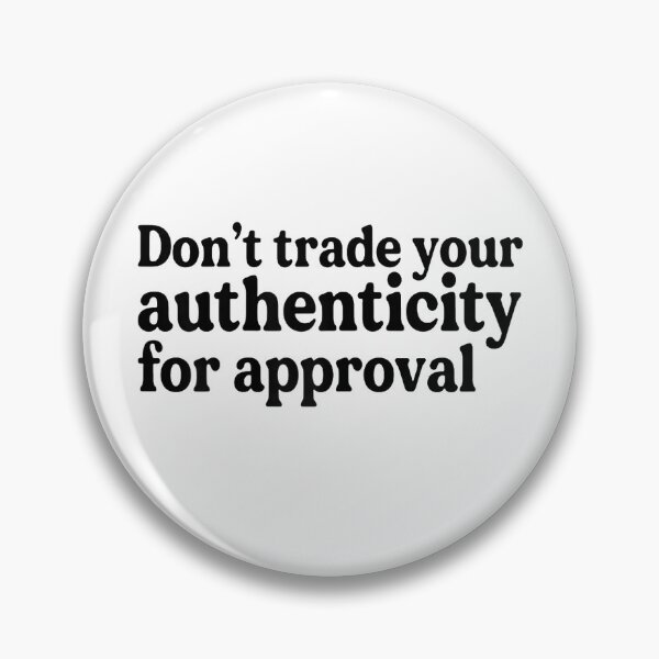 Item preview, Don't trade your authenticity for approval  designed and sold by CadellShop.