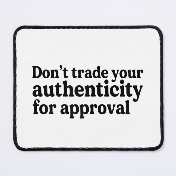 Item preview, Don't trade your authenticity for approval  designed and sold by CadellShop.