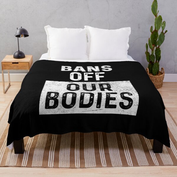 Item preview, Bans Off Our Bodies designed and sold by Timforslund.