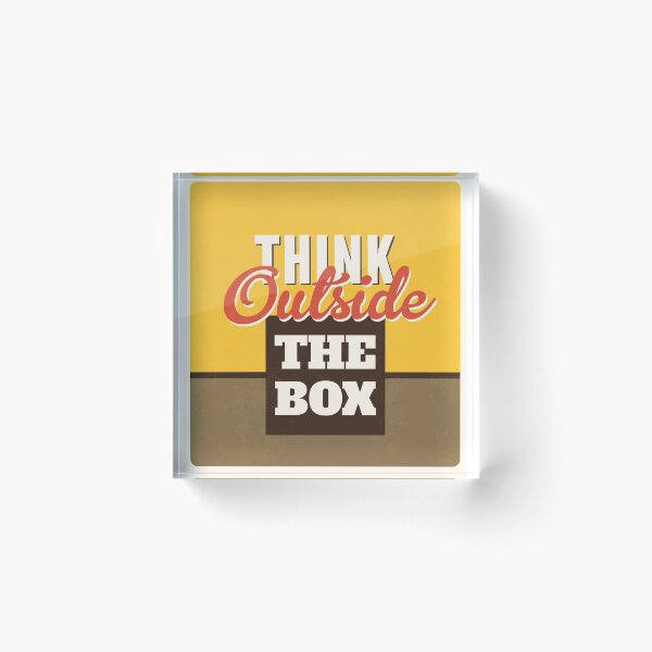 Item preview, Think Outside The Box designed and sold by Alarasboy.