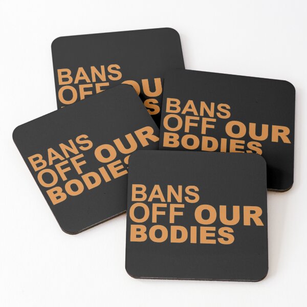 Item preview, bans off our bodies designed and sold by Timforslund.