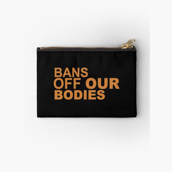 Item preview, bans off our bodies designed and sold by Timforslund.