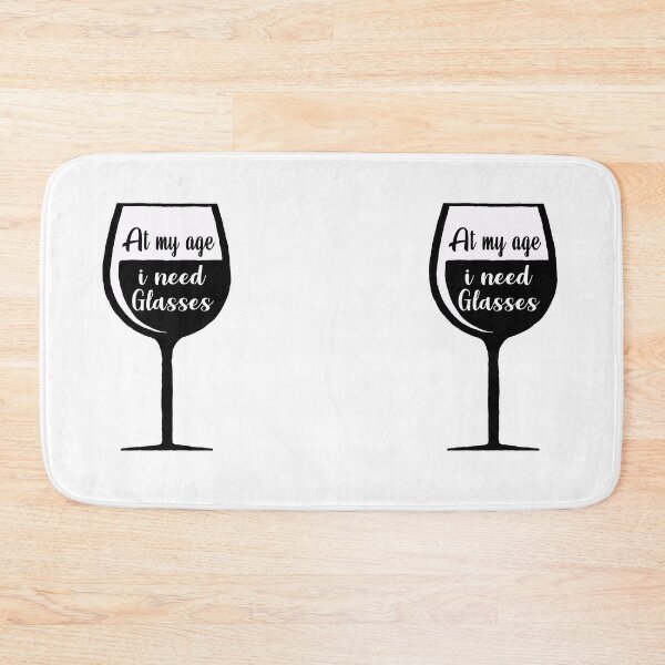 Item preview, At My Age I Need Glasses designed and sold by JABG-01.