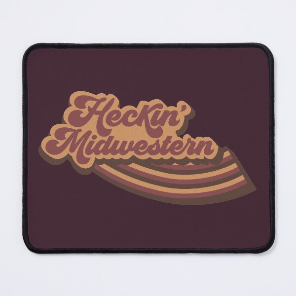Item preview, Heckin' Midwestern designed and sold by thesadsquatch.