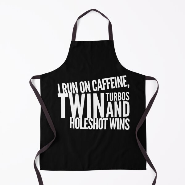 Item preview, I Run on Caffeine Twin Turbos and Holeshot Wins Drag Racing designed and sold by CarantinedChaos.