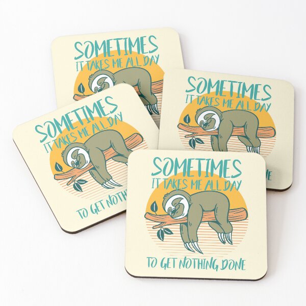 Item preview, Sometimes It Takes Me All Day To Get Nothing Done Cute Sleepy Sloth designed and sold by MonkeyPaper.