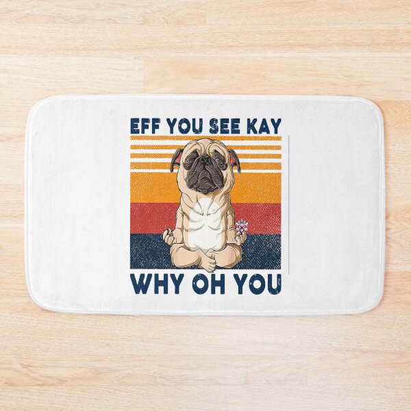Item preview, PUG EFF YOU SEE KAY WHY OH YOU VINTAGE SHIRT designed and sold by mjamerearieona.