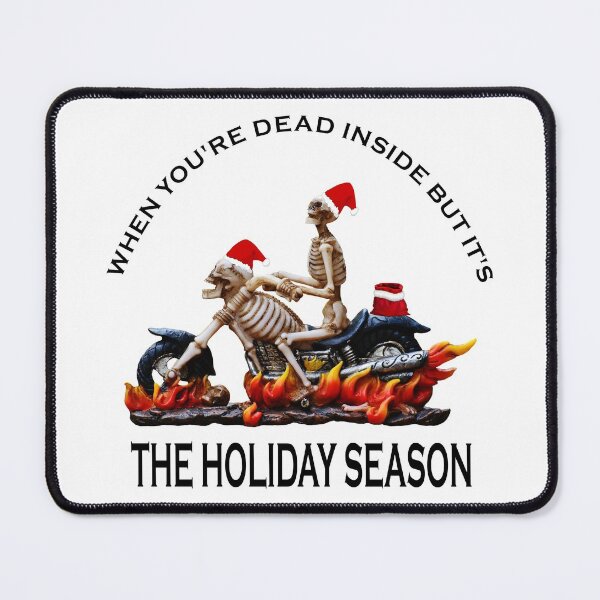 Item preview, when you're dead inside but it's the holiday season designed and sold by Polla-Shirt.