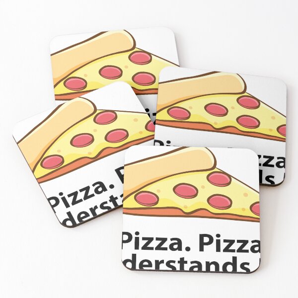Item preview, Pizza. Pizza understands me designed and sold by tropical_dream.