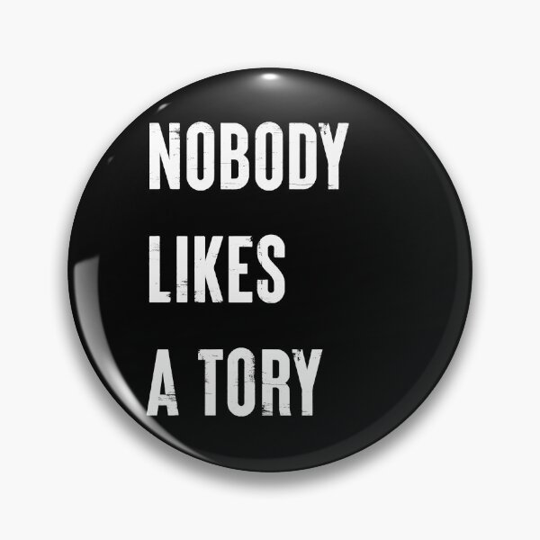 Item preview, Nobody Like A Tory designed and sold by Texterns.
