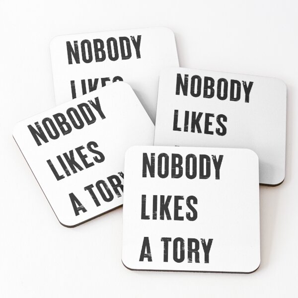 Item preview, Nobody Like A Tory designed and sold by Texterns.