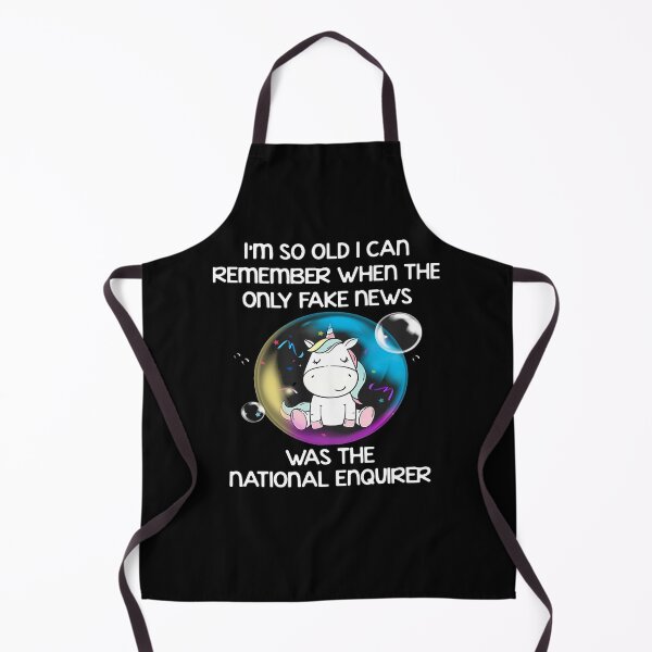 Item preview, UNICORN I'M SO OLD I CAN REMEMBER WHEN THE ONLY FAKE NEWS WAS THE NATIONAL ENQUIRER SHIRT designed and sold by mjamerearieona.