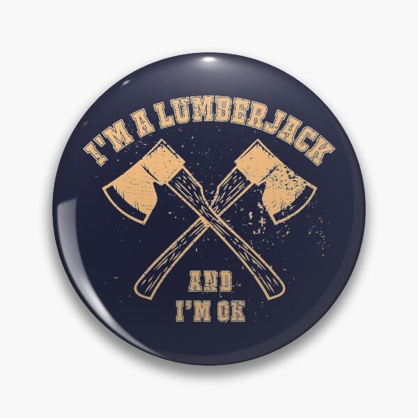 Item preview, I'm A Lumberjack And I'm OK - Distressed Look designed and sold by risible.