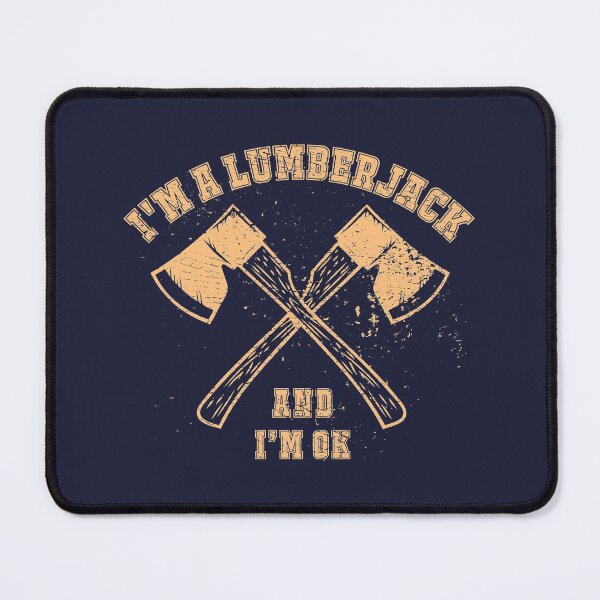 Item preview, I'm A Lumberjack And I'm OK - Distressed Look designed and sold by risible.