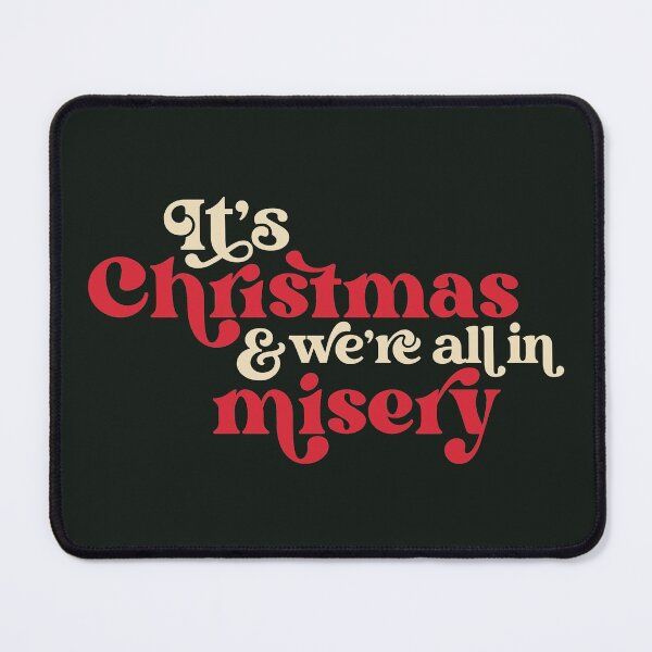 Item preview, It's Christmas and We're All in Misery // Retro Holiday Movie designed and sold by SLAG-Creative.