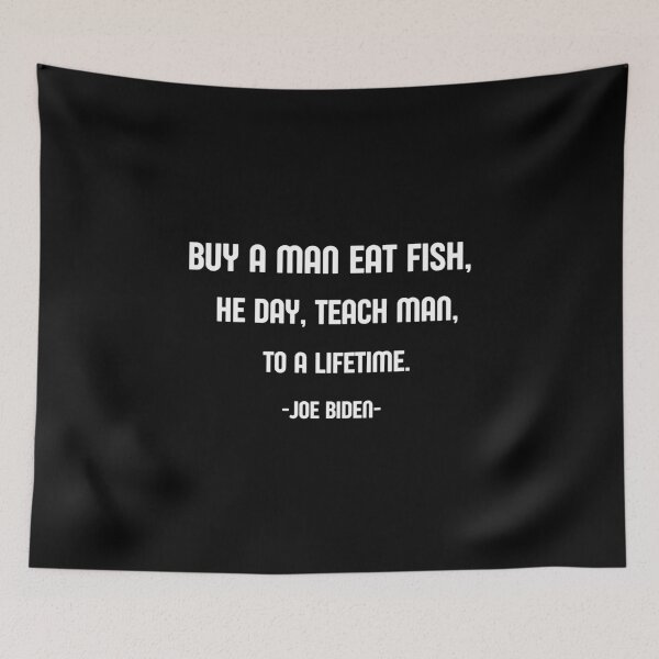 Item preview, Buy a man eat fish the day teach man to a life time  designed and sold by sirina2796.