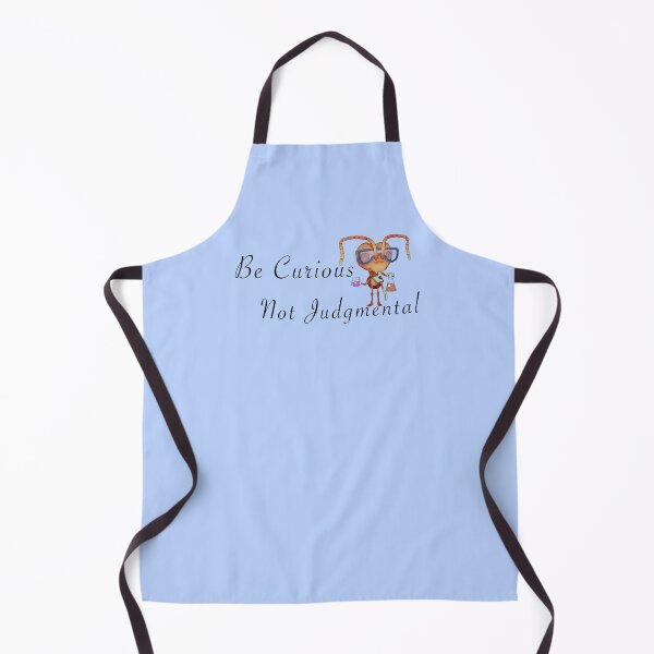 Item preview, Be Curious Not Judgmental, Scientist Antonia designed and sold by SciAnts.