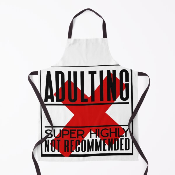 Item preview, Adulting Super Highly not recommend | X Lol designed and sold by onjcdesign.