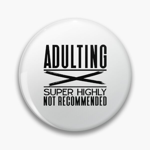 Artikelvorschau, Adulting Super Sehr nicht zu empfehlen | X | Lol entworfen und verkauft von onjcdesign.