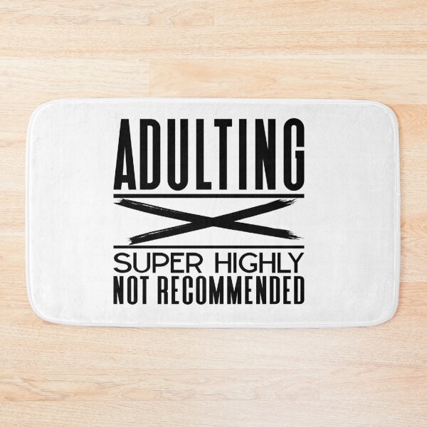 Item preview, Adulting Super Highly not recommend | X | Lol designed and sold by onjcdesign.