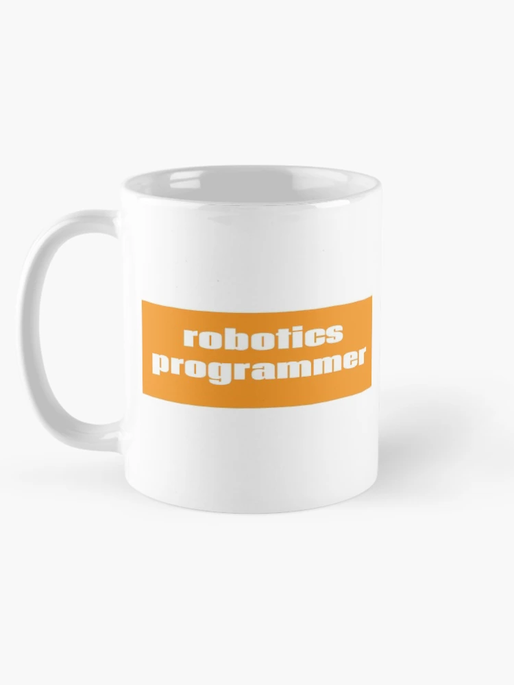 Thumbnail 5 of 6, Coffee Mug, Robotics Programmer designed and sold by ProjectRobotics.