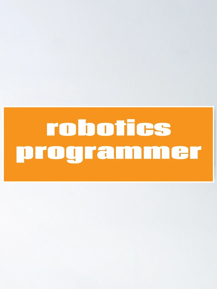 Thumbnail 1 von 3, Poster, Robotik-Programmierer designt und verkauft von ProjectRobotics.