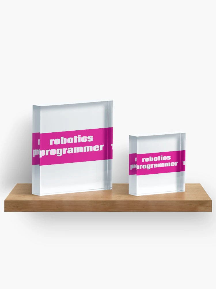 Thumbnail 3 of 5, Acrylic Block, Robotics Programmer designed and sold by ProjectRobotics.