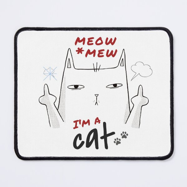 Item preview, I'm a cat meow mew designed and sold by PEEGEEDEE.