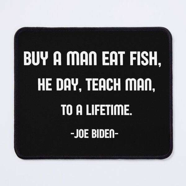 Item preview, Buy a man eat fish the day teach man to a life time designed and sold by sirina2796.
