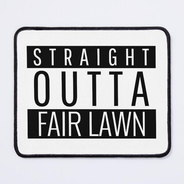 Item preview, Straight Outta Fair Lawn New Jersey  designed and sold by Teelogic.