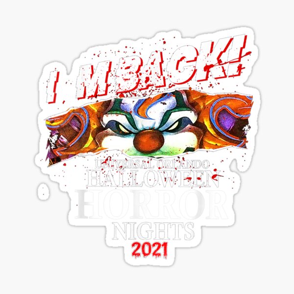 Item preview, I m Back Universal Orlando Halloween Horror Nights 2021 designed and sold by Folkebergh.