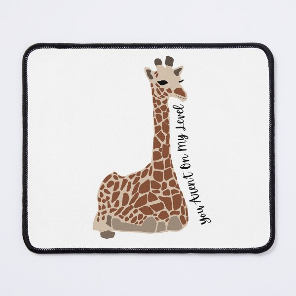 Item preview, You Aren’t On My Level Cute Giraffe  designed and sold by FashionN5.